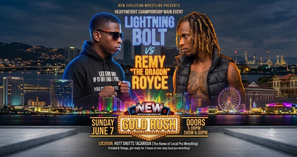 Gold Rush – New Evolution Wrestling – Trinidad