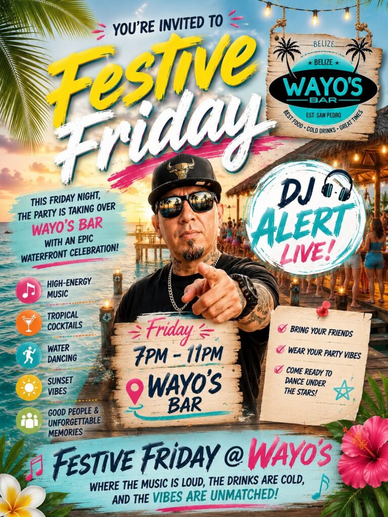 Festive Friday – DJ Alert – Belize