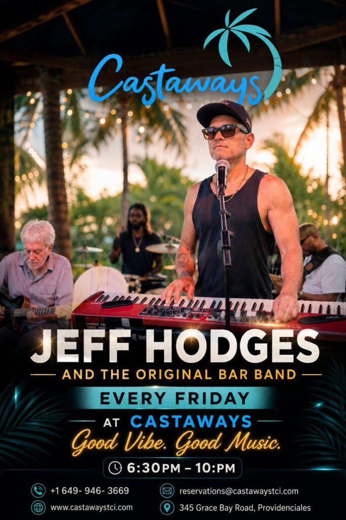 Jeff Hodges – Fridays – Turks and Caicos