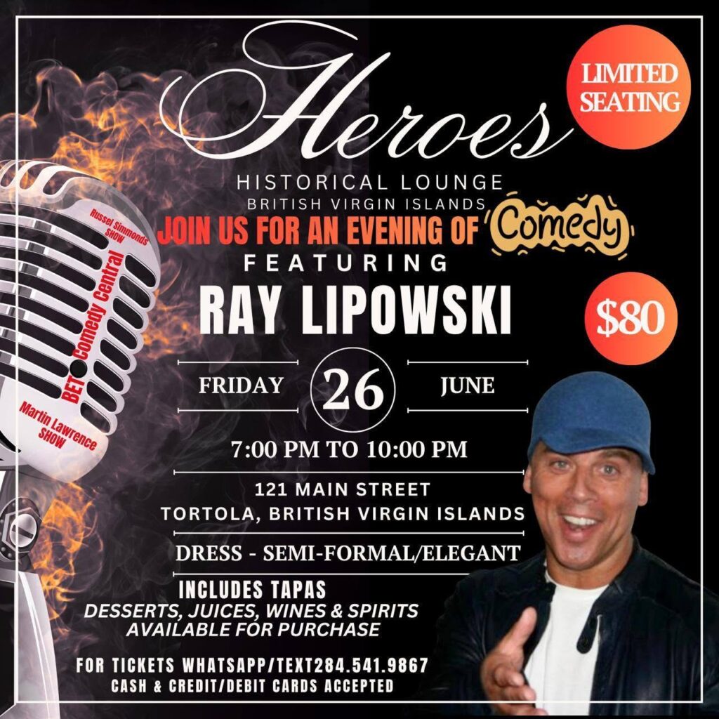  Ray Lipowski – Comedy – Tortola, BVI