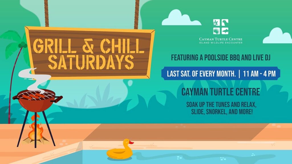 Grill & Chill Saturdays – Cayman Islands