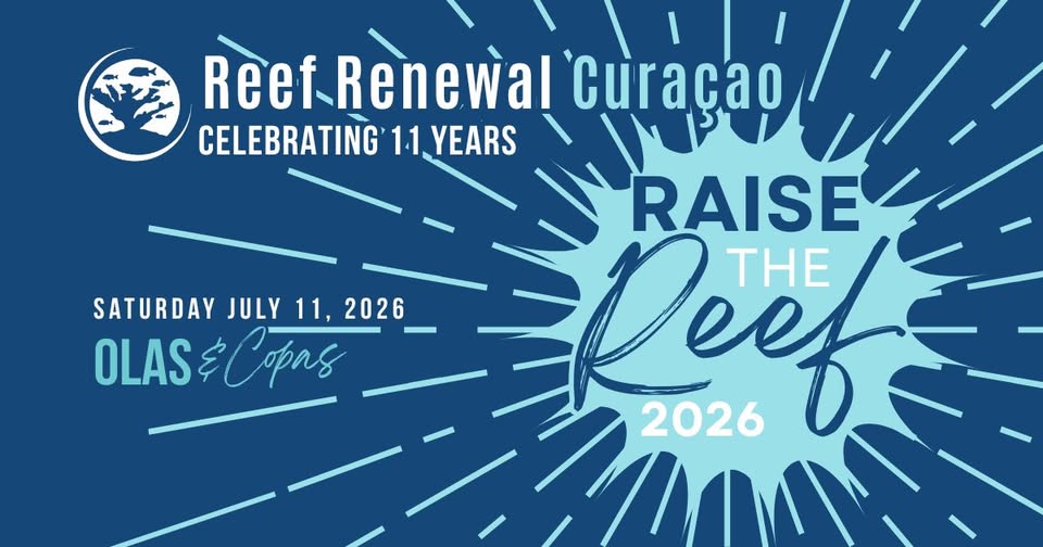 Raise The Reef – Reef Renewal – Curacao